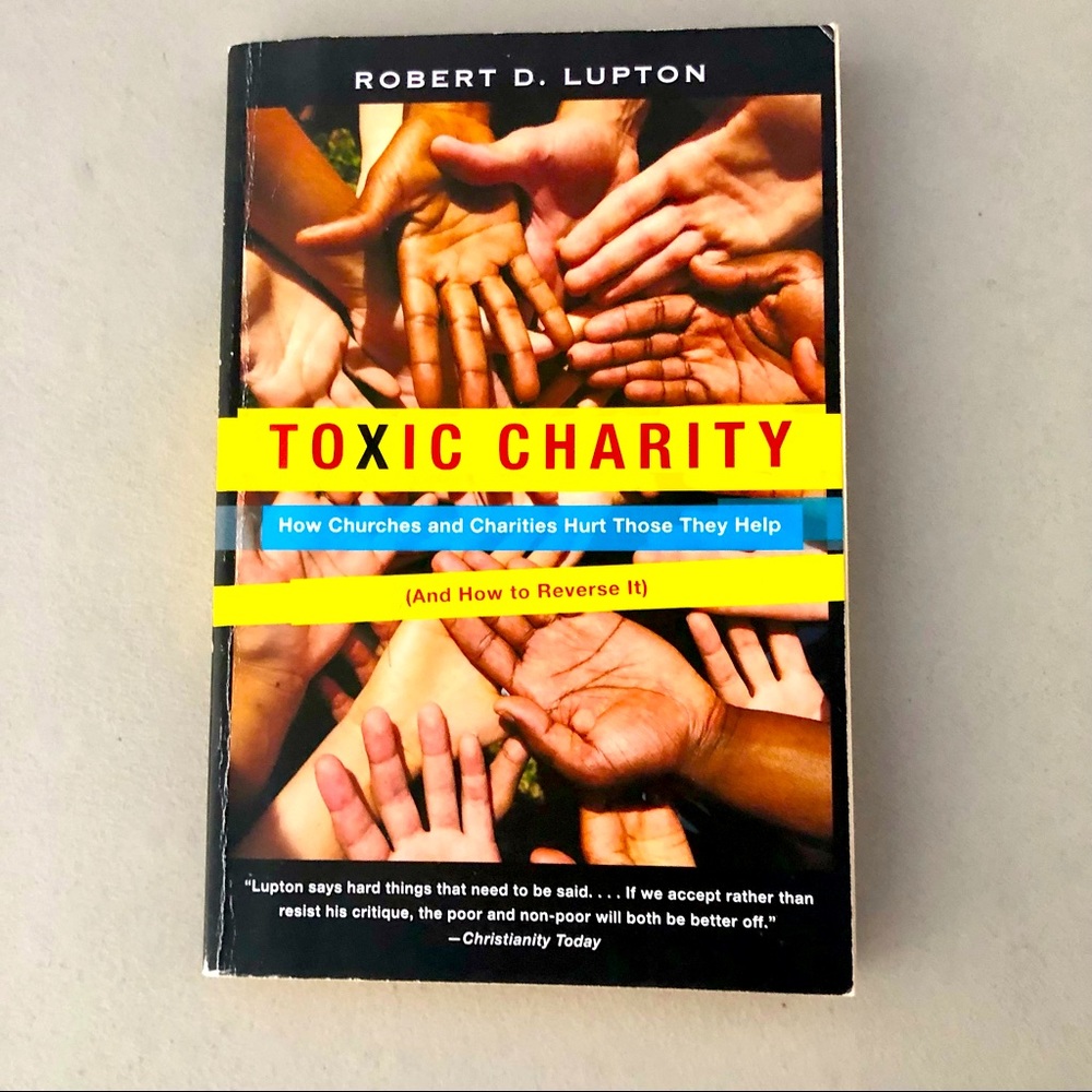 Toxic Charity by Robert D. Lupton Paperback Book